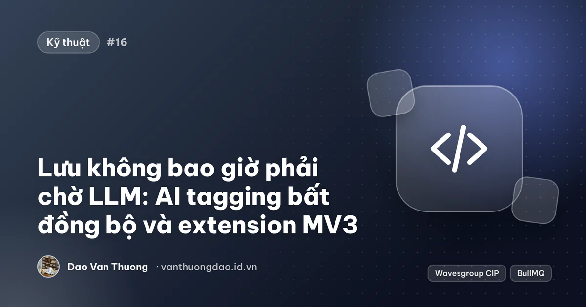 Ảnh bìa: nút lưu trả về ngay trong khi job AI tagging chạy ở nền