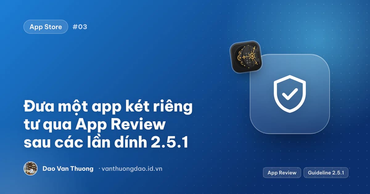 Ảnh bìa: đưa một app két riêng tư qua App Review