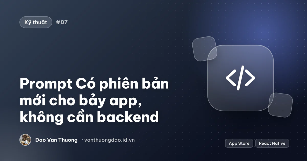 Ảnh bìa: Prompt Có phiên bản mới cho bảy app, không cần backend