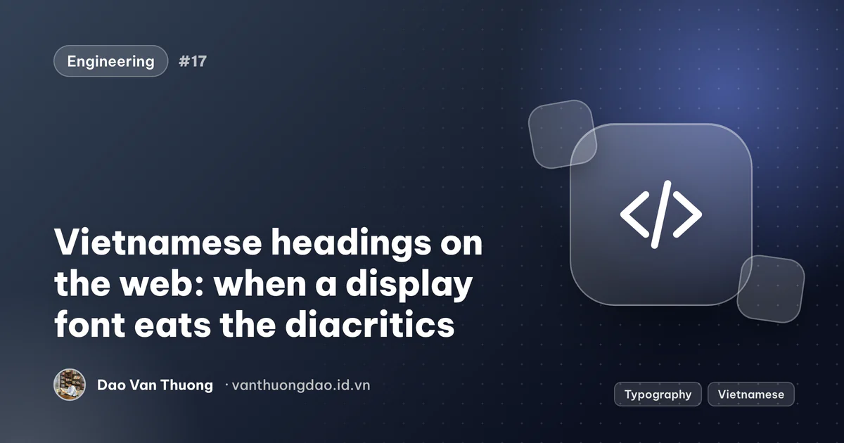 Cover: Vietnamese diacritics colliding in a tight display font, and the readable fix